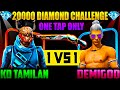 20,000💎 (1 VS 1) Challenge🔥| Kd Tamilan Vs Demigod | 💥Unbeatable Match - Free Fire