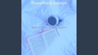 Cennet Gibi (Konsantrasyon) - Piyano Müziği Nostaljik