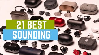 21 Best True Wireless Earbuds for Sound Quality (2021)