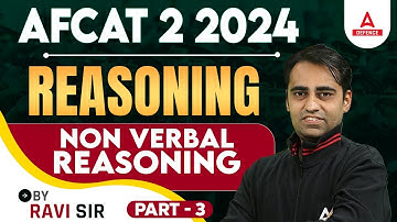 AFCAT 2 2024 | AFCAT Reasoning Classes | Non Verbal Reasoning #3 | Reasoning By Ravi Sir
