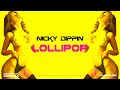 Nicky dippin  lollipop