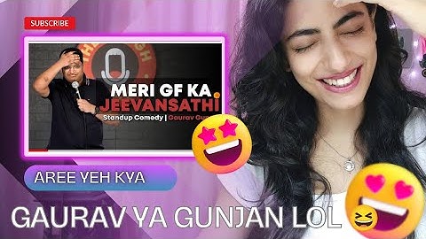 MERI GIRL FRIEND KA JEEVANSATHI | Stand up comedy by Gaurav Gupta