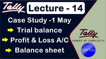 Tally Project work | Case Study 1 | May Month Reports | Lecture 14