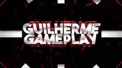 Nova intro pro canal guilherme gameplay