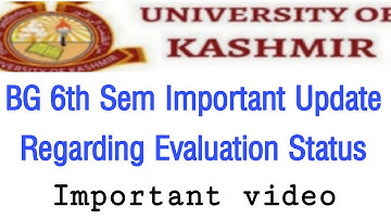 BG 6th Sem Important Update Regarding Evaluation Status// Important video