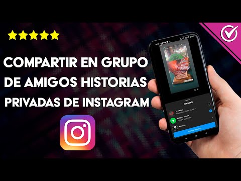 Cómo compartir en INSTAGRAM historias privadas con grupos de amigos