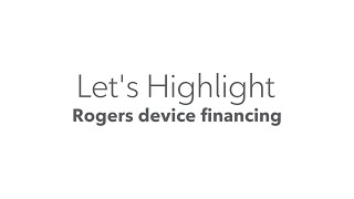 Rogers Device Financing