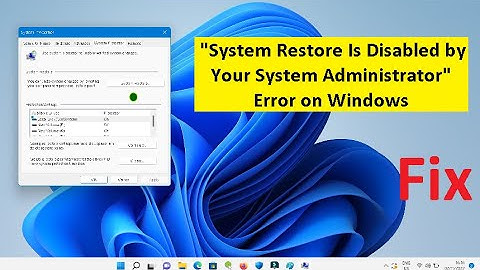 Fix the "System Restore Is Disabled by Your System Administrator" Error on Windows