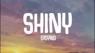 SHINY - EASYKID (Lyrics)