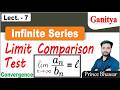 Limit Comparison Test || Infinite Series || Real Analysis || Calculus