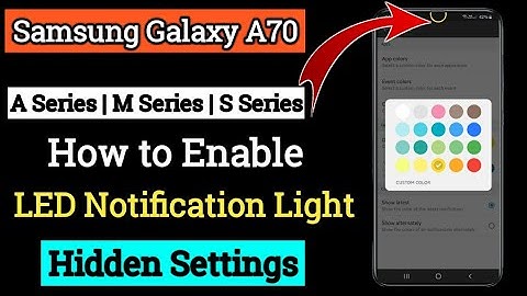 How to Enable Samsung Galaxy A70 Notification Light | A70 LED Notification Light- A30, A50, S20, S10