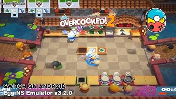 Overcooked! 2 (Switch) Android Gameplay | Egg NS Emulator v3.2.0