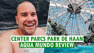 AQUA MUNDO @ CENTER PARCS PARK DE HAAN [REVIEW] 🌊🌴 \