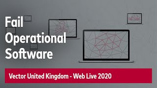 Functional Safety for Tomorrow’s ADAS - A Vector UK Web Live 2020 Session