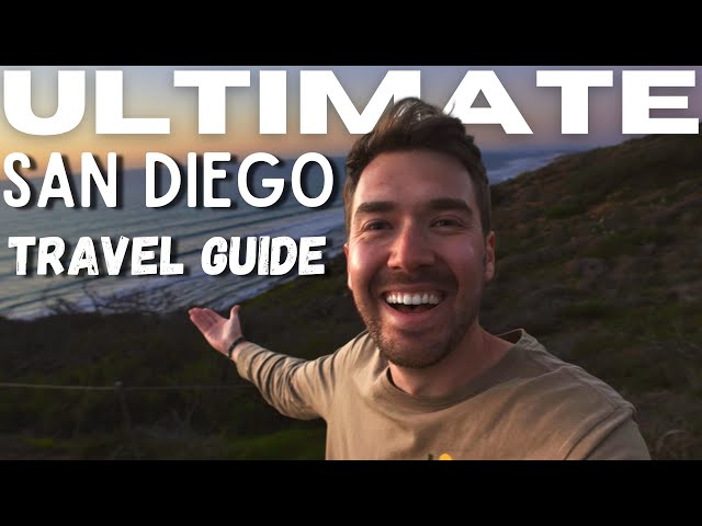 ULTIMATE San Diego Travel Guide 2024 class=