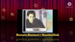 Ronnie Sianturi - Kembalilah (Digitally Remastered Audio / 2000)