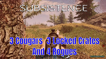 Subsistence Alpha 60 Ep 139  3 Locked Crates 3 Cougars and a Rogue Camp