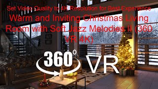 Warm and Inviting Christmas Living Room with Soft Jazz Melodies II (360 VR 4K) screenshot 4