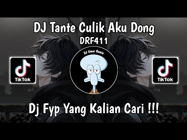 DJ TANTE TANTE CULIK AKU DONG REMIX SOUND DRF411 VIRAL TIK TOK TERBARU 2024 YANG KALIAN CARI!! class=