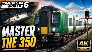 Master the Class 350 in Train Sim World 6 🚄4K | Originally released in Train Sim World 5