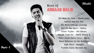 Best Of Armaan Malik - Part 1 - Top 10 New songs of Armaan Malik - iMuzic
