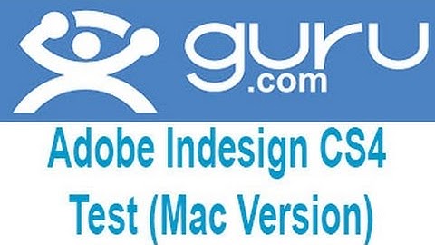 Guru.com Adobe Indesign CS4 Test (Mac Version) Answers