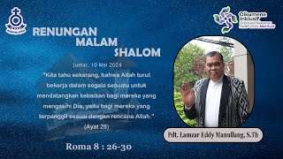 Renungan Malam Shalom HKBP Kernolong Resort Jakarta | 10 Mei 2024