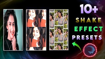 Alight Motion Shake Effect Preset | Top 10 Shake Presets | Top Alight Motion Shake Effect Preset