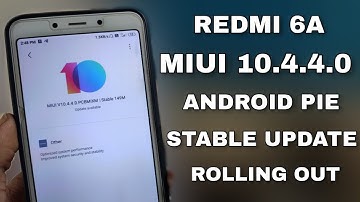 REDMI 6A MIUI 10.4.4.0 Global Stable Update Rolling Out | Android Pie | More Bugs Fix