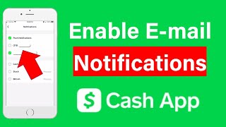 How To Turn On Email Notifications CashApp