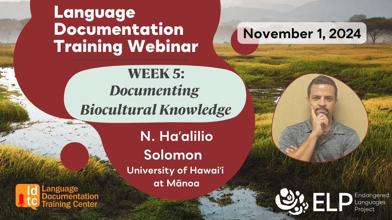 Week 5: Documenting Biocultural Knowledge