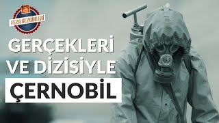 Çernobil Gerçekleri Ve Chernobyl Dizisi