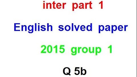 inter part rnglish solved papers 2015 group 1