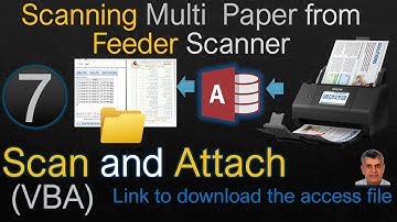 07 MS access (VBA)scan and attach documents Scanning multi document from Feeder Scanner