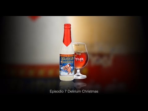 Cerveza Delirium Christmas - Episodio #07