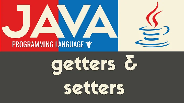 Getters & Setters | Java | Tutorial 31