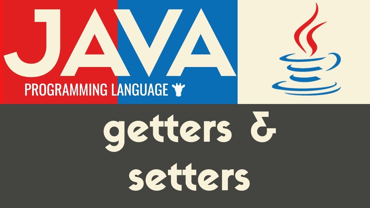 Getters  Setters | Java | Tutorial 31