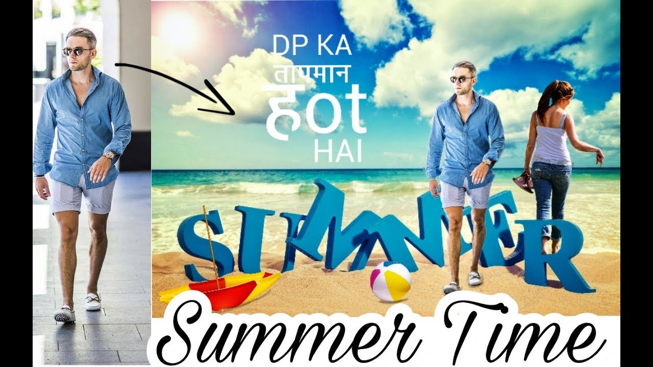 Summer Holiday Editing: Picsart manipulation tutorial,Picsart editing tutorial 2018