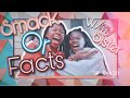 SMACK OR FACTS CHALLENGE W/ MY SISTER!!