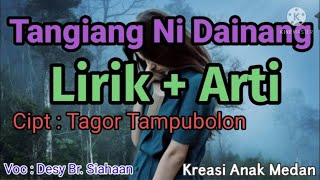 Tangiang Ni Dainangi (Lirik   Arti) - Cover Lagu Batak Paling Sedih