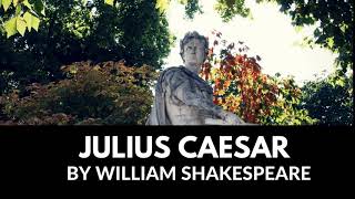 Julius Caesar By William Shakespeare - Complete Audiobook