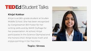 TedEd Student Talks Showcase 05-2026 - Speaker Kinjal Kakkar