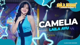 CAMELIA - LAILA AYU - OM ALLENA SIDOARJO