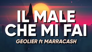 Geolier ft Marracash - IL MALE CHE MI FAI (Testo/Lyrics)