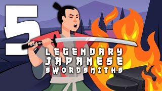 5 Legendary Japanese Swordsmiths