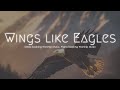 Wings like eagles deep soaking worship music prophetic worship instrumental piano soaking music