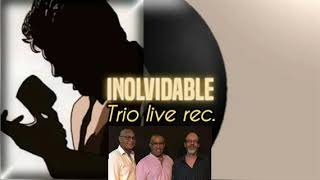 Inolvidable #bolero #funky #trio #audio