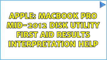 Apple: Macbook Pro mid-2012 Disk Utility First Aid Results Interpretation Help