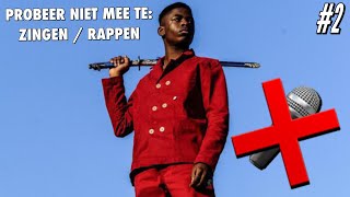 PROBEER NIET MEE TE ZINGEN, NEDERLANDSE HIP HOP EDITIE DEEL #2