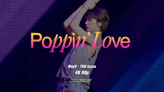 [4K 60p] 231125 WayV - Poppin' love -Ten focus - Neighbors Con @요코하마 fancam